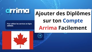 Comment IMMIGRER au QUÉBEC Ajouter des diplômes sur votre compte Arrima arrima [upl. by Danieu4]