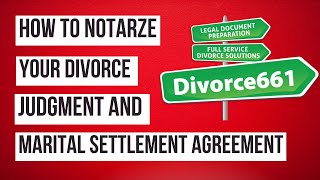 How To Properly Notarize Your Divorce Judgment amp Settlement Agreement [upl. by Odlanar]