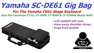 Yamaha SCDE61 Gig Bag Yamaha CK61 [upl. by Emyle]