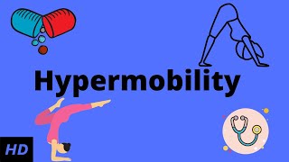 Hypermobility joints Causes Signs and Symptoms Diagnosis and Treatment [upl. by Suolhcin]