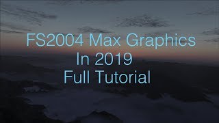 how to make your FS2004 look amazing for free in 2019 [upl. by Suitangi]