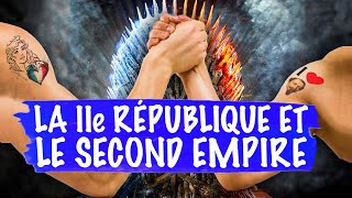 LA IIe RÉPUBLIQUE amp LE 2nd EMPIRE  Histoire  1ère [upl. by Cody]