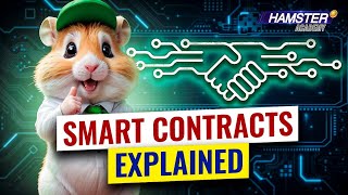 What are smart contracts How do they work and why do they matter ⚡️ Hamster Academy [upl. by Blossom340]