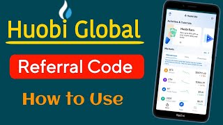 Huobi Global Invitation Code  How to Use HTX Referral Code in 2023  Huobi Pro Refer amp Earn [upl. by Caasi]