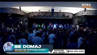 SE DOMAJ LIVE  ORCHESTRE TROPICANA DHAITI  RAMADA INN  23 MARS 2024 [upl. by Salzhauer]