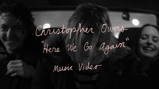 Christopher Owens  quotHere We Go Againquot Official Music Video [upl. by Aynnek]