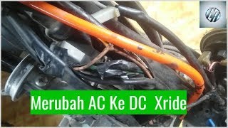 Cara mengubah kelistrikan AC KE DC motor XRide [upl. by Aihppa]