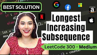 Longest Increasing Subsequence  LeetCode 300  Python  Onlogn [upl. by Arratal]