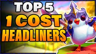 TFT The BEST 1 Cost Headliners for Hyper Roll [upl. by Matusow592]