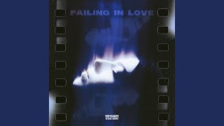 Failing in Love [upl. by Eenobe]