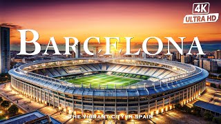 Barcelona 4K • A Journey Through Amazing Culture and Architecture  4K VIDEO HD [upl. by Gilmore]