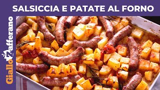 SALSICCIA E PATATE AL FORNO RICETTA FACILE E VELOCE [upl. by Gosney]