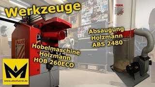 Werkzeuge  Holzmann Hobel HOB 260 ECO und Absaugung ABS 2480  Review [upl. by Allegra120]