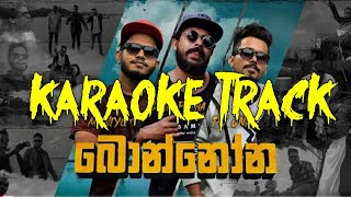 Bonnona  බොන්නෝන  Karaoke Track  DJ JNK x Shan Putha x Moniyo [upl. by Sally]