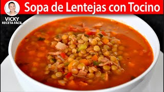 SOPA DE LENTEJAS CON TOCINO🥓  VickyRecetaFacil [upl. by Ecinom]