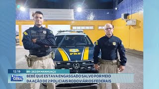 BR262Manhuaçu Bebê que estava Engasgado Salvo por meio da Ação de 2 Policiais Rodoviários Federais [upl. by Woermer419]