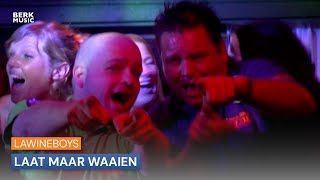 Lawineboys  Laat Maar Waaien [upl. by Llaccm]