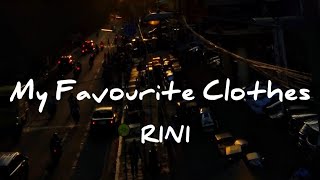 RINI  My Favorite Clothes  Lyrics [upl. by Worl]