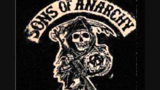 Sons of Anarchy Song [upl. by Meares157]