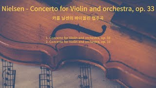 Nielsen  Concerto for Violin and orchestra op 33 [upl. by Alfonse303]