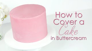 How to cover a cake in buttercream and get smooth sides [upl. by Summer]