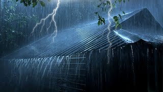 Rain on a Tin Roof for Sleeping 247 Deep Sleep with Heavy Rain amp Thunder on Metal Roof at Night [upl. by Ferrand]