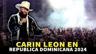 CARIN LEON EN CONCIERTO REPUBLICA DOMINICANA 2024 [upl. by Tenrag]