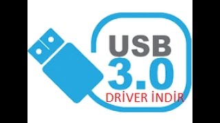 USB 3 0 DRİVER YÜKLEME [upl. by Even]