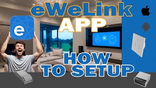 eWeLink  How to setup [upl. by Avik256]