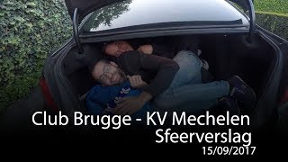 Club Brugge  KV Mechelen  sfeerverslag 15092017 [upl. by Annairda]