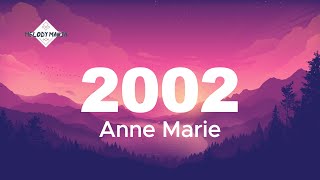 Anne Marie  2002 Lyrics [upl. by Namyw]