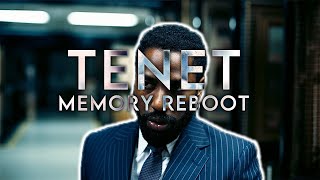 Tenet Edit  Memory Reboot [upl. by Maurey]