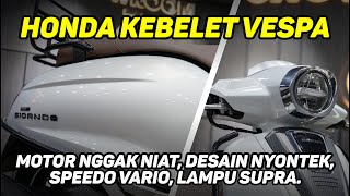 MOTOR KEBELET VESPA HONDA GIORNO PLUS  STYLO 160 NGGAK NIAT NGGAK AKAN LAKU DI INDONESIA [upl. by Ahseinod362]