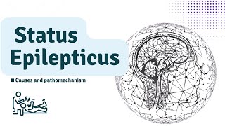 Status Epilepticus Causes and pathophysiology and Management [upl. by Atinat924]