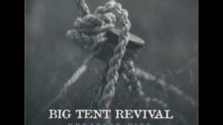 Big Tent Revival  If Loving God Was a Crimempg [upl. by Eillib]