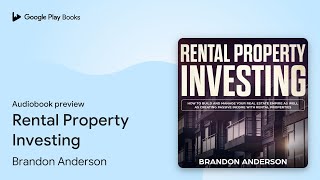 Rental Property Investing by Brandon Anderson · Audiobook preview [upl. by Oruntha]