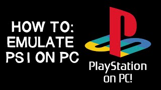 How to  Playstation 1 Emulator PS1 on PC [upl. by Stauder]