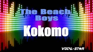 The Beach Boys  Kokomo  With Lyrics HD VocalStar Karaoke 4K [upl. by Cired]