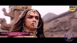 Padmaavat  Climax Of Padmaavat Full Audio Song  Background Music  Coming 8th April On SFF [upl. by Shandie]