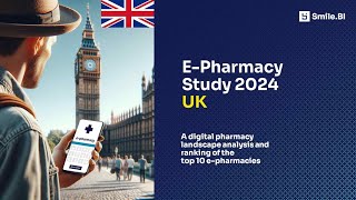 Epharmacy Study 2024 UK  SmileBI [upl. by Jannery]