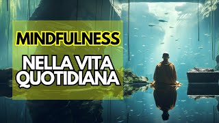 🧠 Guida alla Mindfulness 10 Regole per Vivere Il Momento Presente e Scacciare i Brutti Pensieri [upl. by Linzer322]