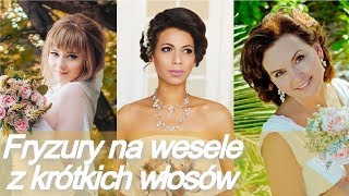 Modne 💘 fryzury na wesele z krótkich włosów [upl. by Adyol863]