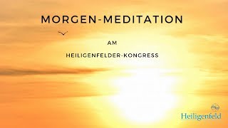 Geleitete MorgenMeditation mit Erwin Schmitt [upl. by Ylrebme]