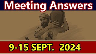 JW Midweek Meeting  915 September 2024  Answers for the meeting [upl. by Jemima]