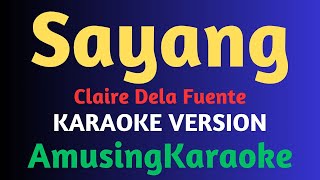 Sayang KARAOKE  Claire Dela Fuente [upl. by Ormond]