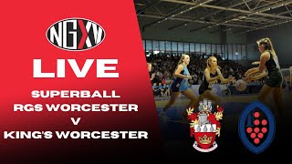 LIVE NETBALL RGS WORCESTER vs KINGS WORCESTER  SUPERBALL [upl. by Eruza496]