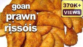 Goan Rissóis  Goan Prawn Rissóis Recipe  Shrimp Rissoles Recipe  Goan Snack Recipe [upl. by Ycat747]