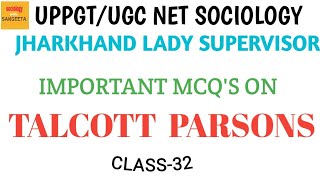 MCQS ON quotTALCOTT PARSONS quotTheory and Concepts Jharkhand lady supervisor sociologywithsangeeta [upl. by Rehotsirk]