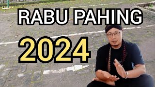 RABU PAHING DI TAHUN 2024 [upl. by Esiuqcaj]