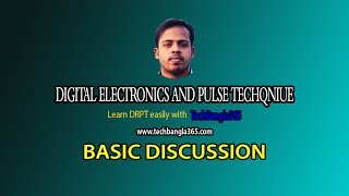 Digital Electronics and Pulse Techniques 1  Basic Discussion [upl. by Farrell]